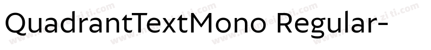 QuadrantTextMono Regular字体转换